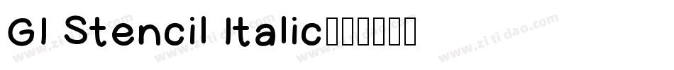 GI Stencil Italic字体转换